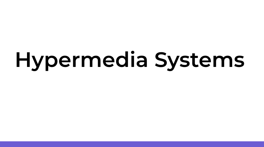 Hypermedia Systems