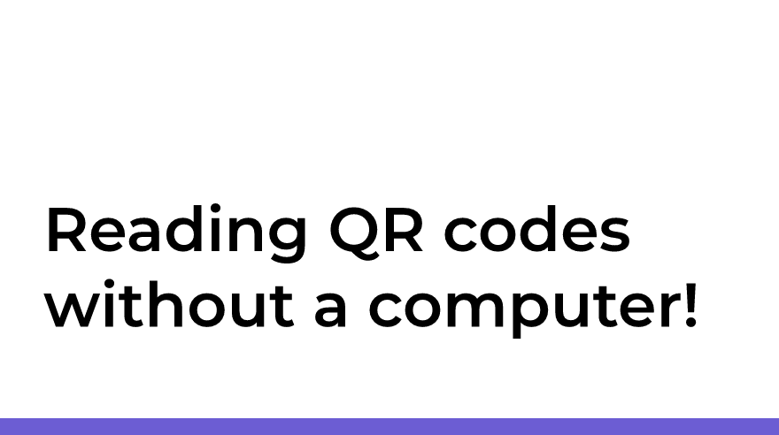 Reading QR codes without a computer!