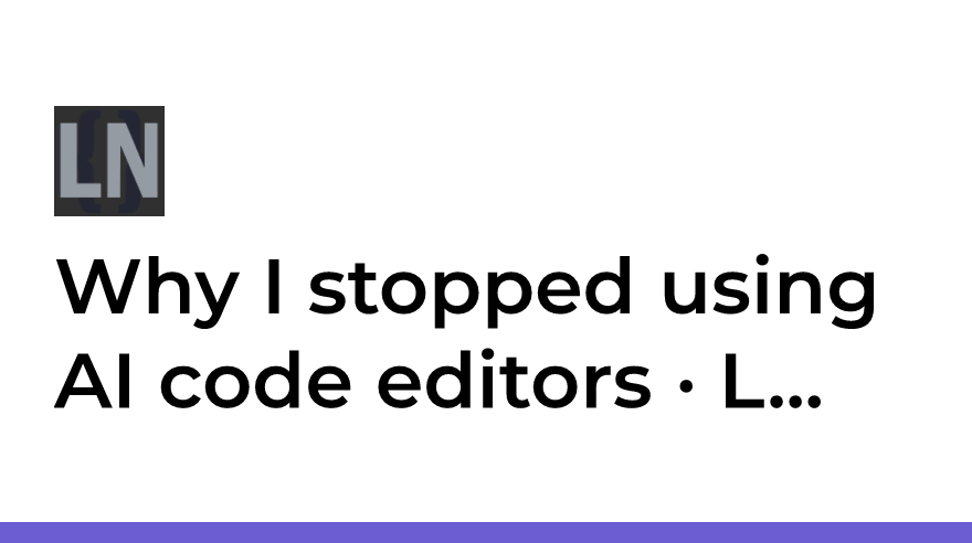 Why I stopped using AI code editors ·
Luciano Nooijen
