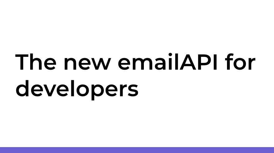 The new emailAPI for developers